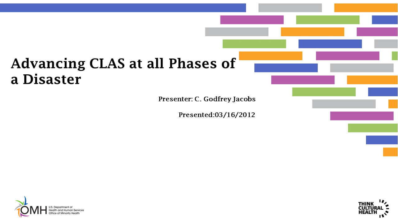 Advancing CLAS at all Phases of a Disaster