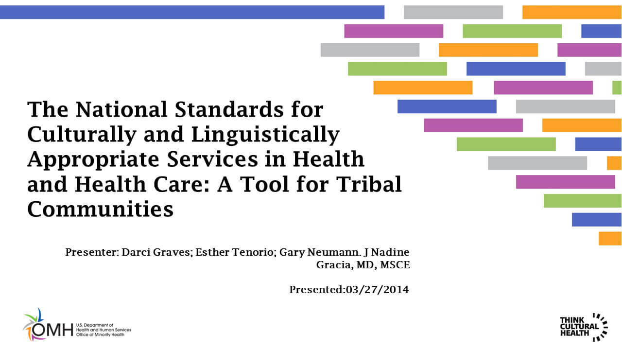 The National Standards for Culturally and Linguistically Appropriate Services in Health and Health Care: A Tool for Tribal Communities