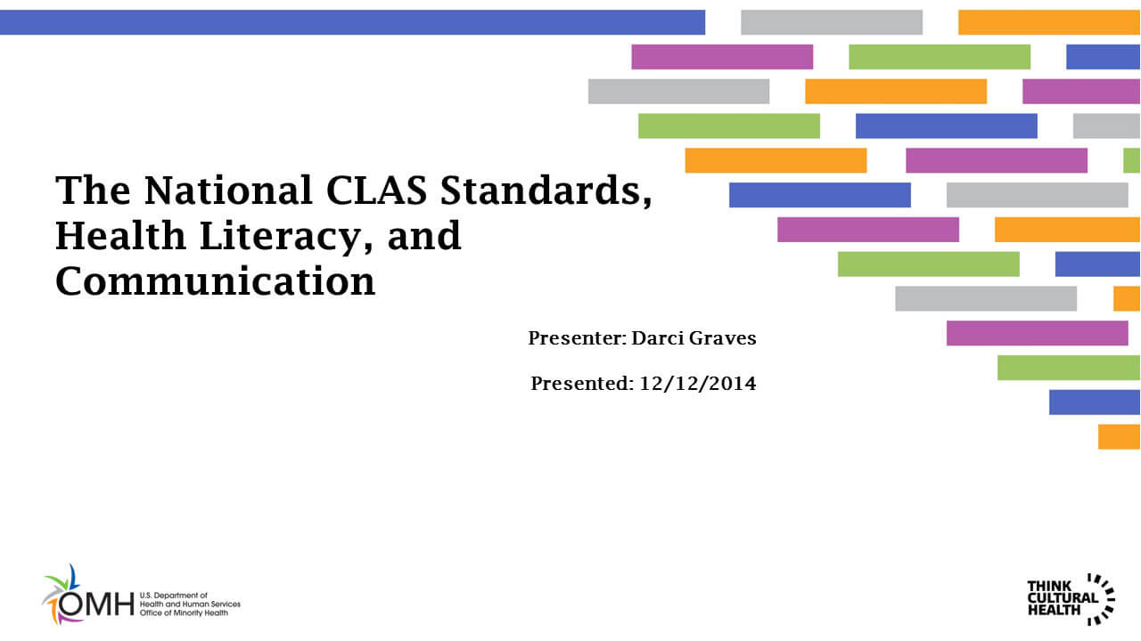 The National CLAS Standards, Health Literacy, and Communication