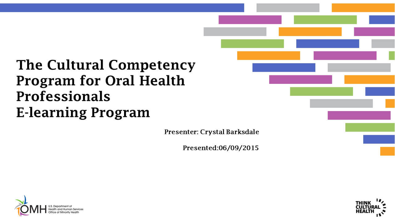 The Cultural Competency Program for Oral Health Professionals E-learning Program